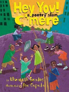 Hardcover Hey You! C'Mere!: A Poetry Slam Book