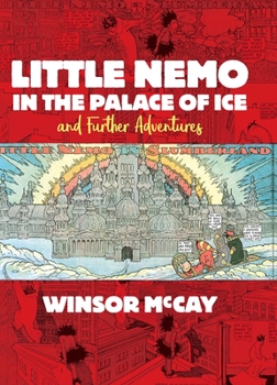 Hardcover Little Nemo in the Palace of Ice and Further Adventures Book