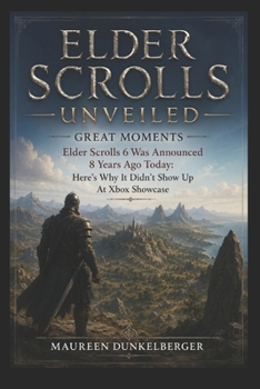 Great Moments: Elder Scrolls 6 Was Announced 8 Years Ago Today: Here’s Why It Didn’t Show Up At Xbox Showcase