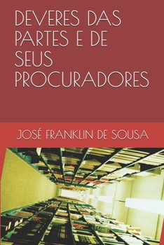 Paperback Deveres Das Partes E de Seus Procuradores [Portuguese] Book