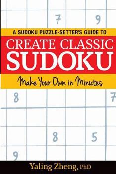 Paperback Create Classic Sudoku: Make Your Own in Minutes Book
