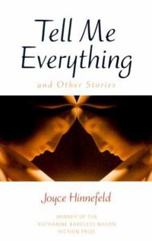 Hardcover Tell Me Everything and Other Stories Book