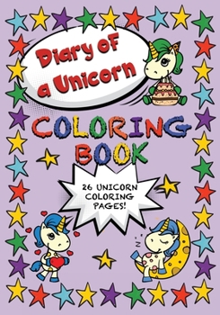 Paperback Diary of a Unicorn Coloring Book: Cute Unicorns filled with Positivity Book