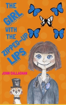 Paperback The Girl with the Zipped-Up Lips Book