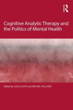 Paperback Cognitive Analytic Therapy and the Politics of Mental Health Book