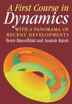 Paperback A First Course in Dynamics: With a Panorama of Recent Developments Book