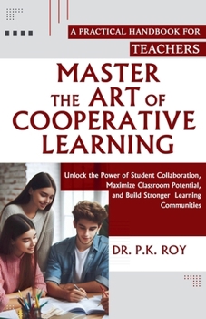 Master the Art of Cooperative Learning (Educator Thoughts)