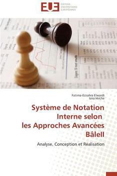 Paperback Système de Notation Interne Selon Les Approches Avancées Bâleii [French] Book