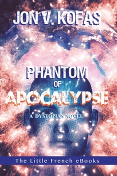 Paperback Phantom of Apocalypse: A Dystopian Novel Book