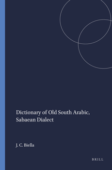 Dictionary Of Old South Arabic, Sabaean Dialect (Harvard Semitic Museum Publications)