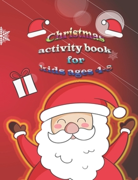 Paperback christmas activity book for kids ages 4-8: christmas Colouring; I spy; 20-14x14_christmas_puzzles; Hand Drawn Christmas Weave Mazes Book