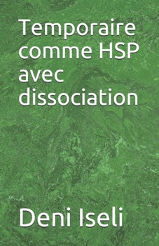 Paperback Temporaire comme HSP avec dissociation [French] Book