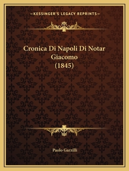 Paperback Cronica Di Napoli Di Notar Giacomo (1845) [Italian] Book