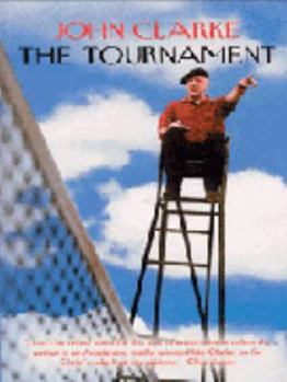 The Tournament: A Novel of the 20th Century