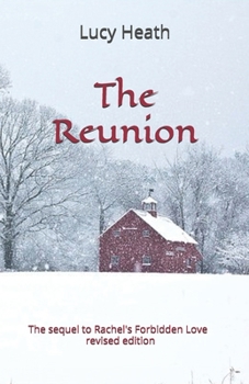 Paperback The Reunion: revised edition The Sequel to Rachel's Forbidden Love Book