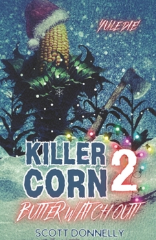 Paperback Killer Corn 2: Butter Watch Out! Book