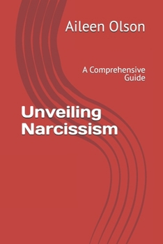 Paperback Unveiling Narcissism: A Comprehensive Guide Book
