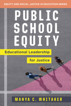 Paperback Public School Equity: Educational Leadership for Justice Book