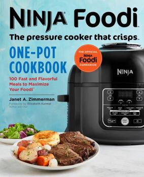 Paperback Ninja Foodi: The Pressure Cooker that Crisps: One-Pot Cookbook: 100 Fast and Flavorful Meals to Maximize Your Foodi (Ninja Cookbooks) Book