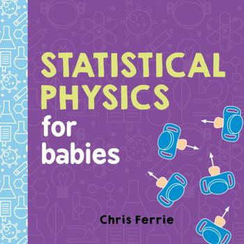 Board book Statistical Physics for Babies Book