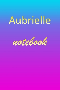 Aubrielle: Blank Notebook | Wide Ruled Lined Paper Notepad | Writing Pad Practice Journal | Custom Personalized First Name Initial A Blue Purple Gold ... Homeschool & University Organizer Daybook