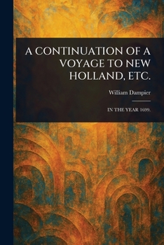 Paperback A Continuation of a Voyage to New Holland, Etc. Book