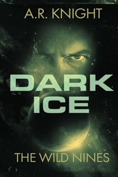 Dark Ice - Book #2 of the Wild Nines