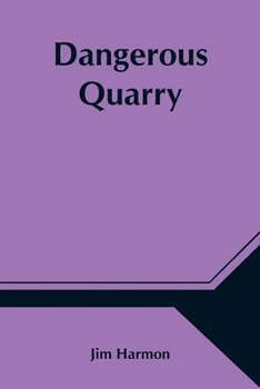 Paperback Dangerous Quarry Book
