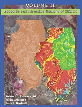 Paperback Roadside and Riverside Geology of Illinois: Volume II Book