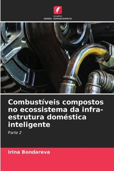 Paperback Combustíveis compostos no ecossistema da infra-estrutura doméstica inteligente [Portuguese] Book