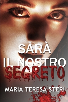Paperback Sarà il nostro segreto [Italian] Book