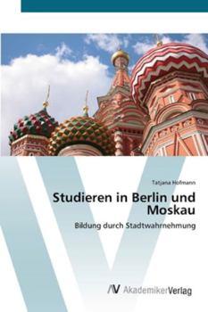 Paperback Studieren in Berlin und Moskau [German] Book