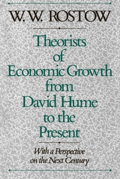 Paperback Theorists of Economic Growth from David Hume to the Present: With a Perspective on the Next Century Book