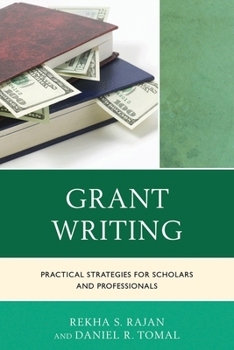 Paperback Grant Writing: Practical Strategies for Scholars and Professionals Book