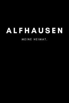 Paperback Alfhausen: Notizbuch, Notizblock, Notebook - Liniert, Linien, Lined - DIN A5 (6x9 Zoll), 120 Seiten - Deine Stadt, Dorf, Region, [German] Book