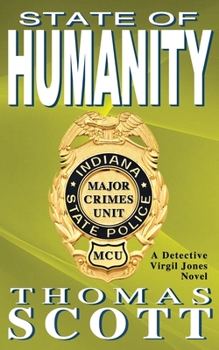 State of Humanity - Book #8 of the Detective Virgil Jones