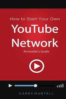 Paperback How to Start Your Own YouTube Network: An Insider's Guide Book