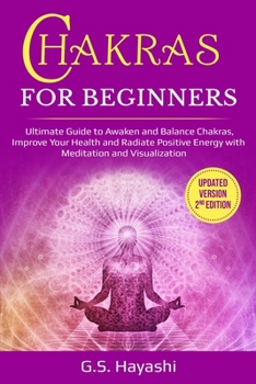 Paperback CHAKRA FOR BEGINNERS ( Updated Version 2nd Edition ) Book