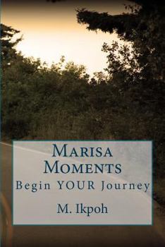 Paperback Marisa Moments: Begin your Journey Book