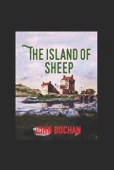 Paperback The Island of Sheep-Original Classic Edition(Annotated) Book