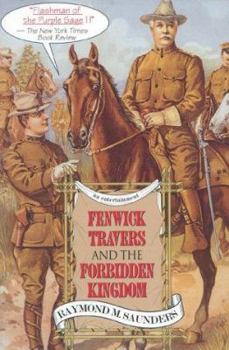 Paperback Fenwick Travers and the Forbidden Kingdom: An Entertainment Book