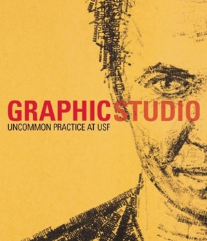 Hardcover Graphicstudio: Uncommon Practice at Usf Book