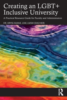 Paperback Creating an LGBT+ Inclusive University: A Practical Resource Guide for Faculty and Administrators Book