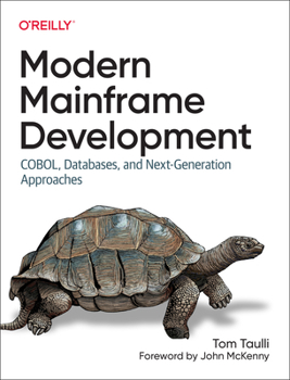 Paperback Modern Mainframe Development: Cobol, Databases, and Next-Generation Approaches Book