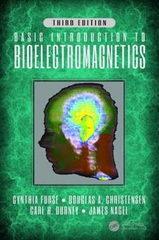 Hardcover Basic Introduction to Bioelectromagnetics, Third Edition Book