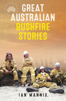 Paperback Great Australian Bushfire Stories Book