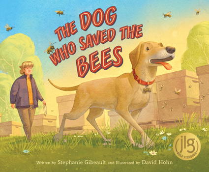 Hardcover The Dog Who Saved the Bees Book
