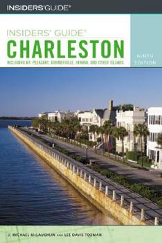 Paperback Insiders' Guide to Charleston: Including Mt. Pleasant, Summerville, Kiawah, and Other Islands Book