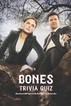 Paperback Bones Trivia Quiz: These Quizzes Will Separate The Real Fans from The Fake Ones Book