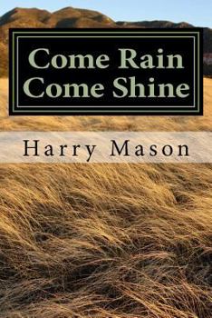 Paperback Come Rain Come Shine: A Duplex of Single Stories on One Lot Book